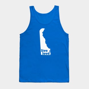 Delaware - Live Love Delaware Tank Top